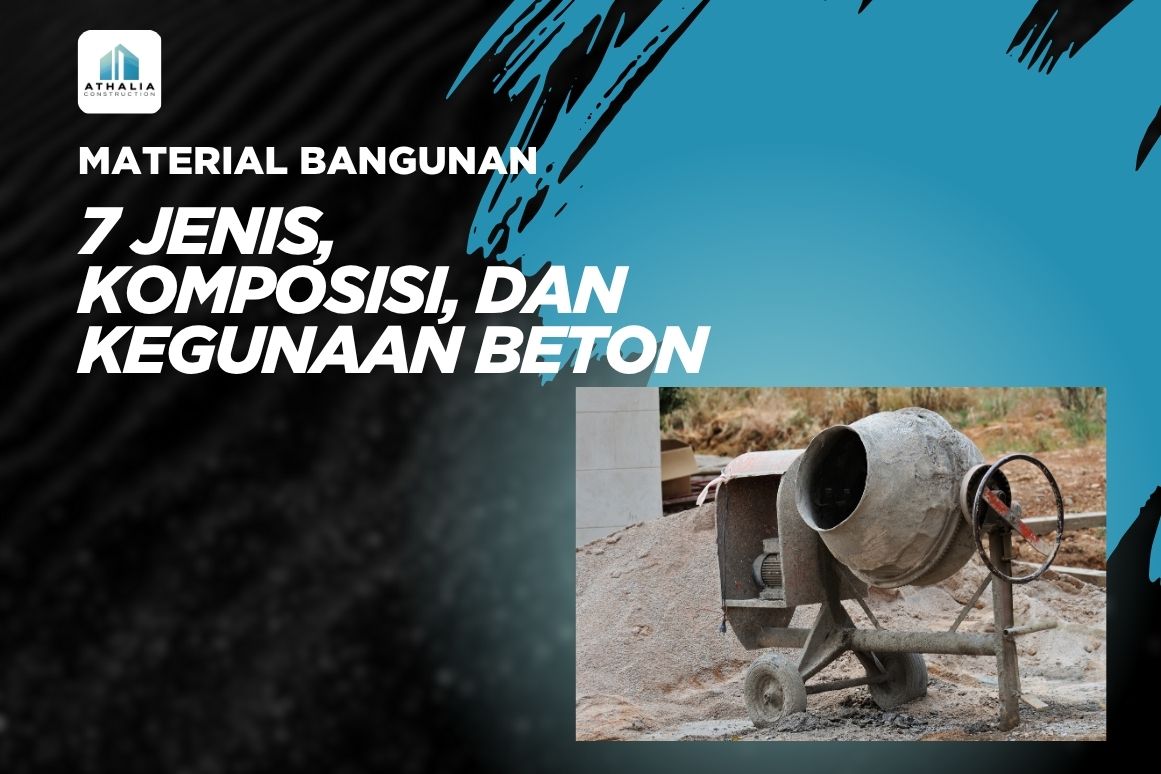 7 Jenis, Komposisi, dan Kegunaan Beton yang Wajib Kamu Tahu untuk Proyek Konstruksi