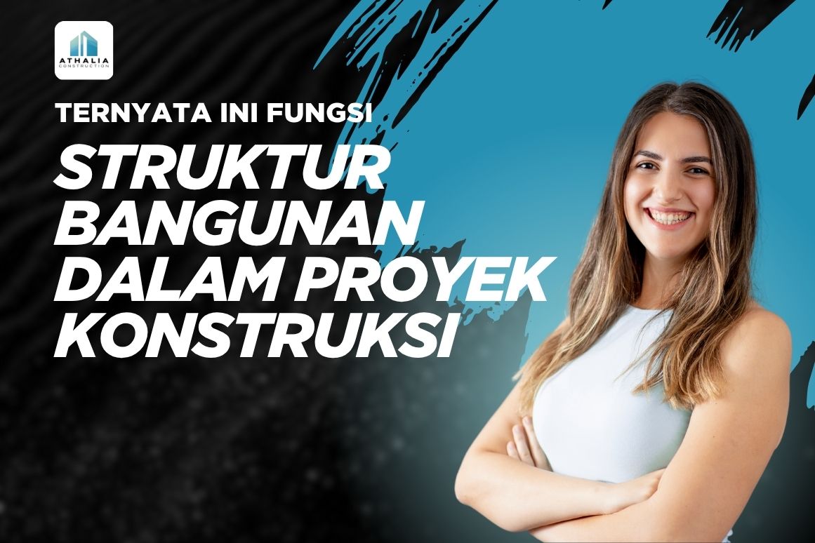 Inilah Fungsi Struktur Bangunan dalam Proyek Konstruksi