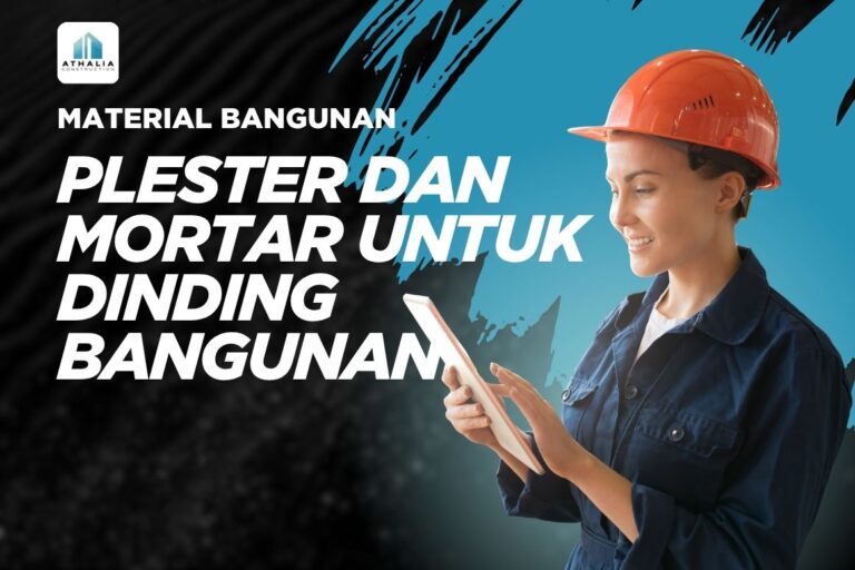 Plester dan Mortar untuk Dinding Bangunan