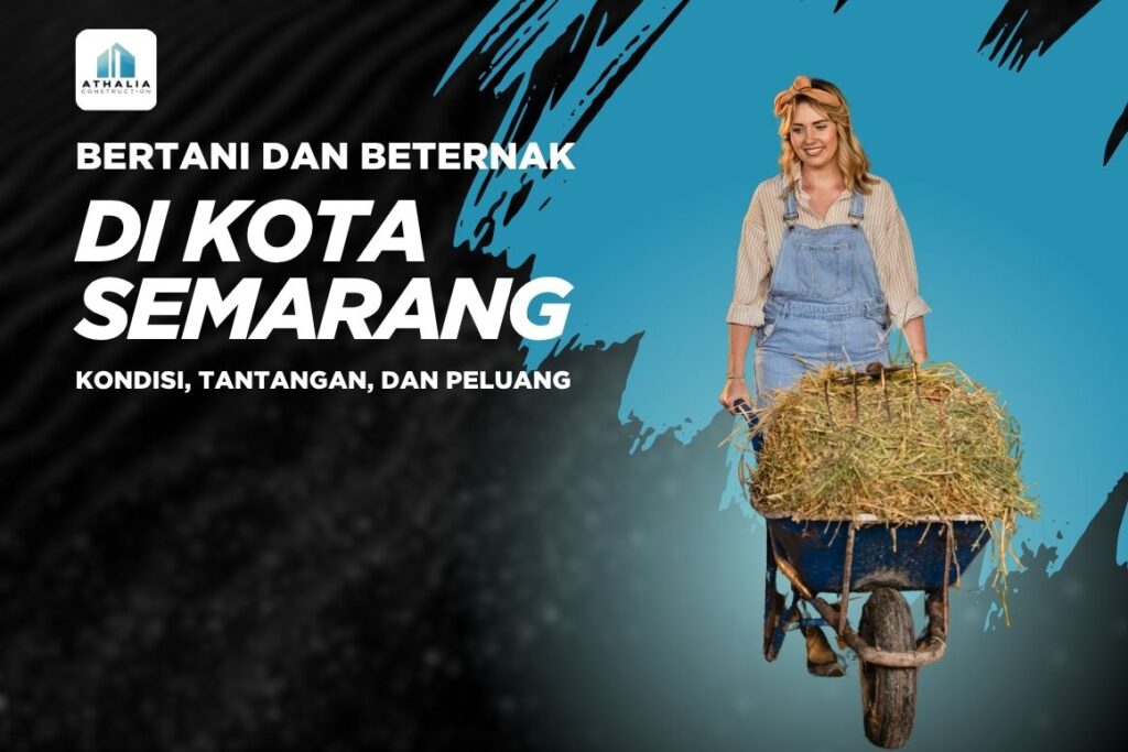 Bertani dan Beternak di Kota Semarang Kondisi Tantangan dan Peluang